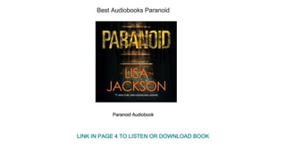 Best Audiobooks Paranoid
Paranoid Audiobook
LINK IN PAGE 4 TO LISTEN OR DOWNLOAD BOOK
 