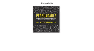 Persuadable
 