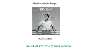 Best Audiobooks Reagan
Reagan Audiobook
LINK IN PAGE 4 TO LISTEN OR DOWNLOAD BOOK
 