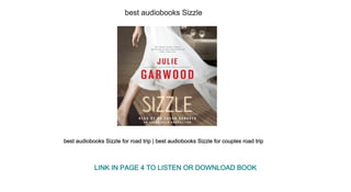 best audiobooks Sizzle
best audiobooks Sizzle for road trip | best audiobooks Sizzle for couples road trip
LINK IN PAGE 4 TO LISTEN OR DOWNLOAD BOOK
 