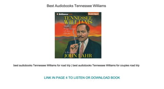 Best Audiobooks Tennessee Williams
best audiobooks Tennessee Williams for road trip | best audiobooks Tennessee Williams for couples road trip
LINK IN PAGE 4 TO LISTEN OR DOWNLOAD BOOK
 