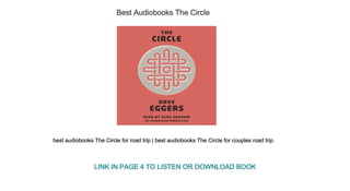 Best Audiobooks The Circle
best audiobooks The Circle for road trip | best audiobooks The Circle for couples road trip
LINK IN PAGE 4 TO LISTEN OR DOWNLOAD BOOK
 