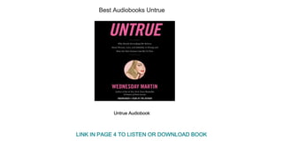 Best Audiobooks Untrue
Untrue Audiobook
LINK IN PAGE 4 TO LISTEN OR DOWNLOAD BOOK
 