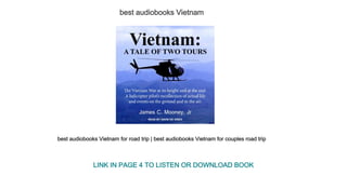 best audiobooks Vietnam
best audiobooks Vietnam for road trip | best audiobooks Vietnam for couples road trip
LINK IN PAGE 4 TO LISTEN OR DOWNLOAD BOOK
 