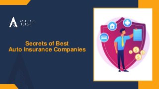Secrets of Best
Auto Insurance Companies
 