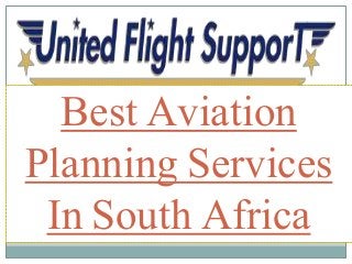 Best Aviation
Planning Services
In South Africa
 