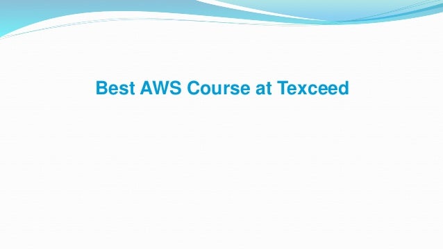 Best AWS Course at Texceed
 