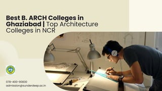 078-400-90830
admission@sunderdeep.ac.in
Best B. ARCH Colleges in
Ghaziabad | Top Architecture
Colleges in NCR
 