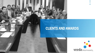 19
CLIENTS AND AWARDS
 