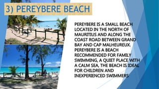 3) PEREYBERE BEACH
 