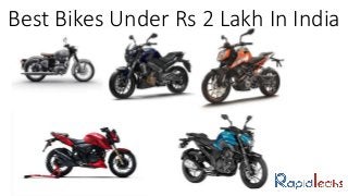 Best Bikes Under Rs 2 Lakh In India
 