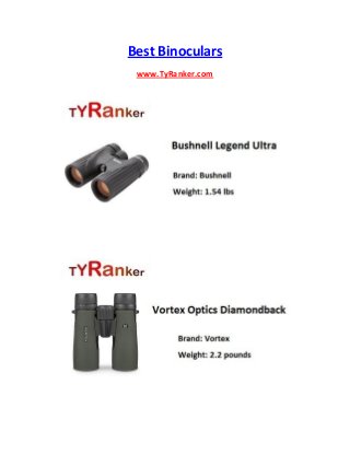 Best Binoculars
www.TyRanker.com
 