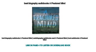 best biography audiobooks A Fractured Mind
best biography audiobooks A Fractured Mind | autobiography audiobooks read A Fractured Mind | best audiobooks A Fractured 
Mind
LINK IN PAGE 4 TO LISTEN OR DOWNLOAD BOOK
 