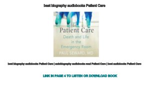 best biography audiobooks Patient Care
best biography audiobooks Patient Care | autobiography audiobooks read Patient Care | best audiobooks Patient Care
LINK IN PAGE 4 TO LISTEN OR DOWNLOAD BOOK
 