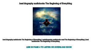 best biography audiobooks The Beginning of Everything
best biography audiobooks The Beginning of Everything | autobiography audiobooks read The Beginning of Everything | best 
audiobooks The Beginning of Everything
LINK IN PAGE 4 TO LISTEN OR DOWNLOAD BOOK
 