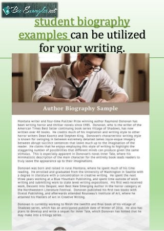 student biography
examples can be utilized
for your writing.
 
