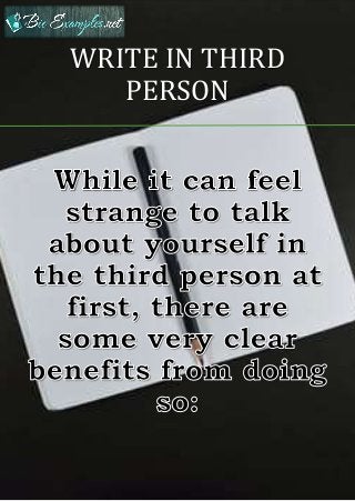 WRITE IN THIRD
PERSON
 