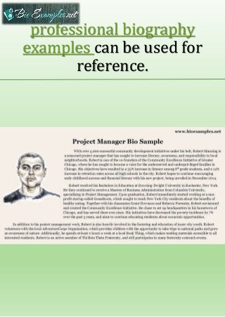 professional biography
examples can be used for
reference.
 