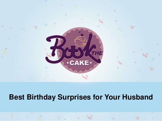 how to make your husband's birthday special