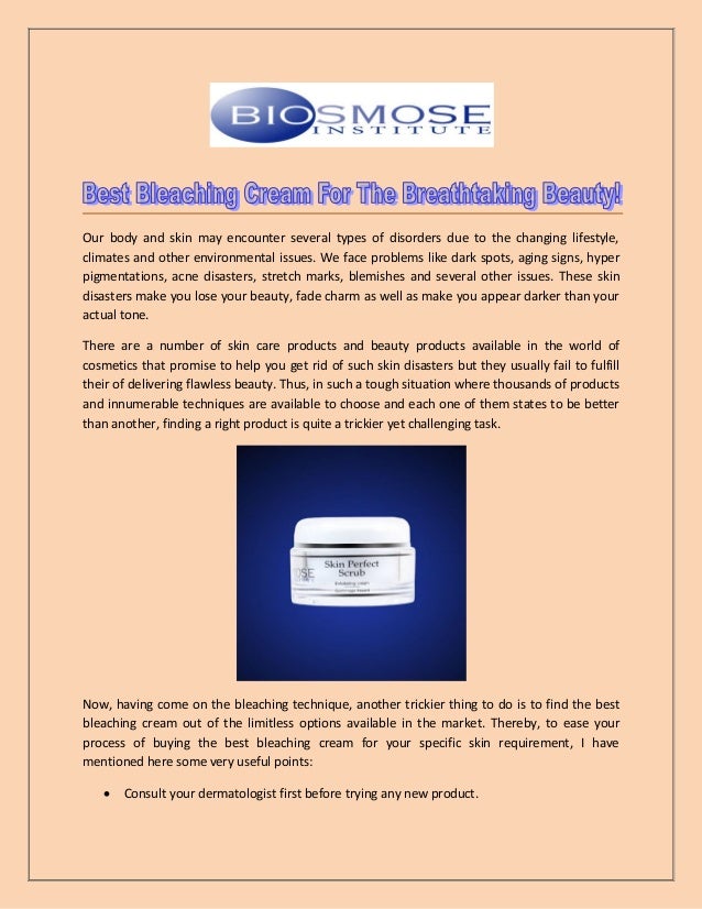 Best bleaching cream for the breathtaking beauty Best bleaching cream for the breathtaking beauty