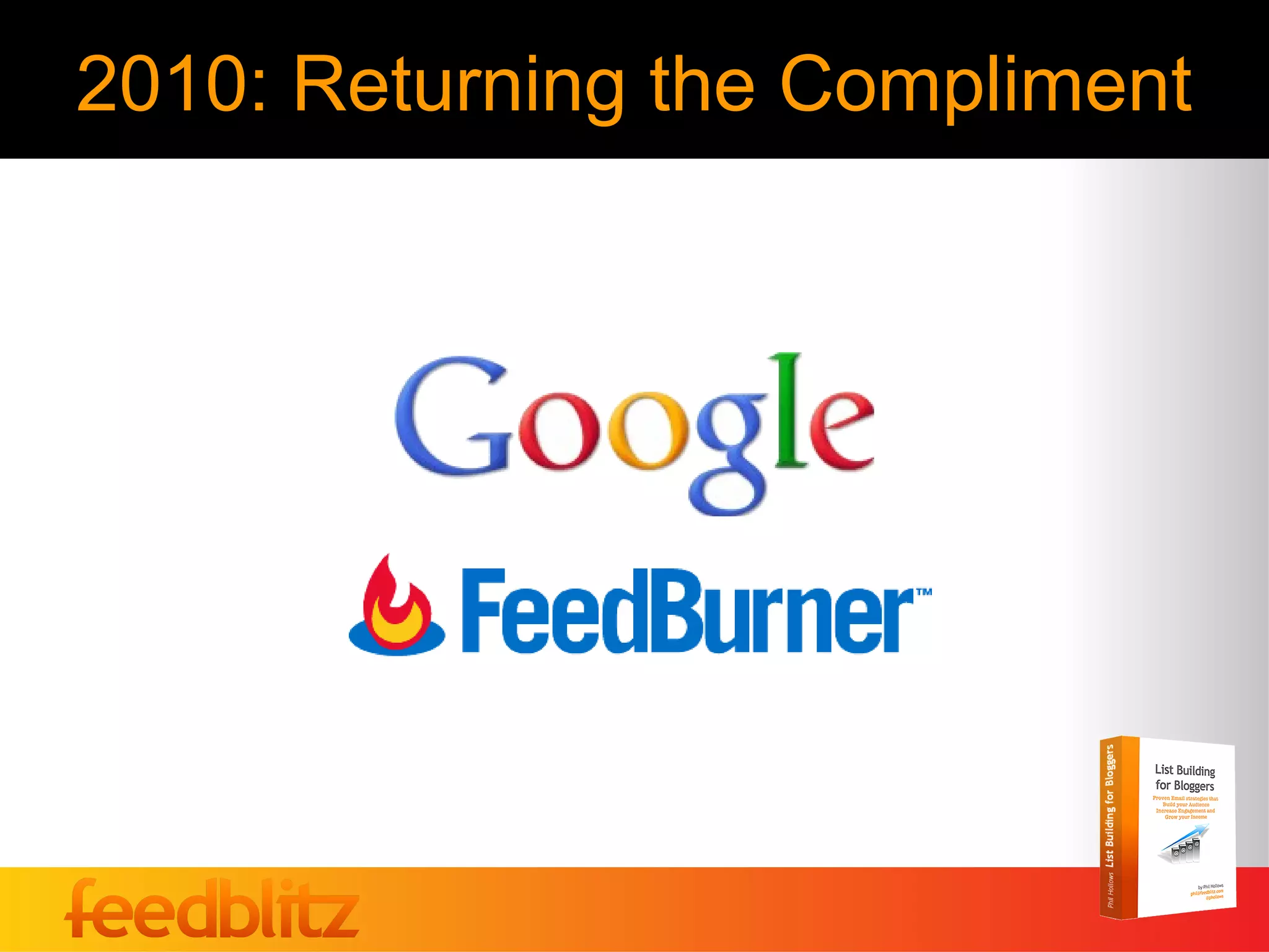 2010: Returning the Compliment
 