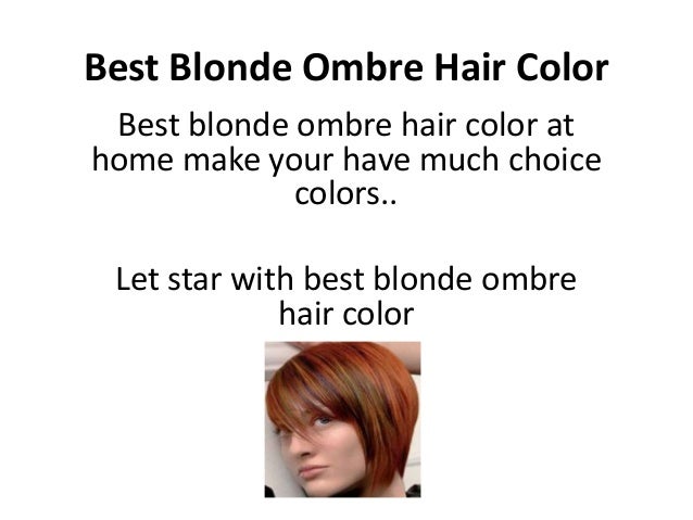 Best Blonde Ombre Hair Color