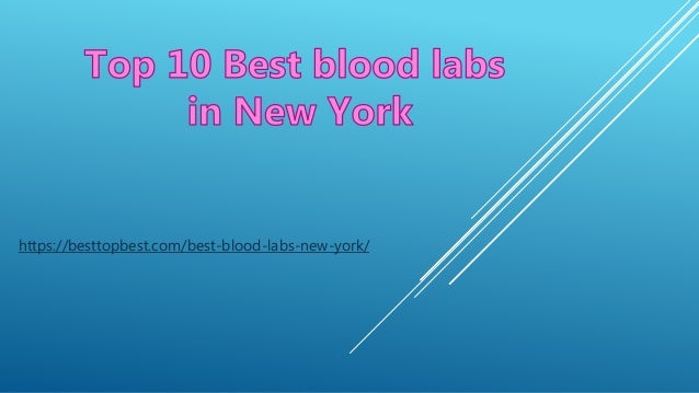 https://besttopbest.com/best-blood-labs-new-york/
 
