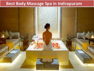 Best Body Massage Spa in Indirapuram
 