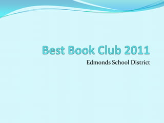 Best Book Club 2011 Edmonds School District 