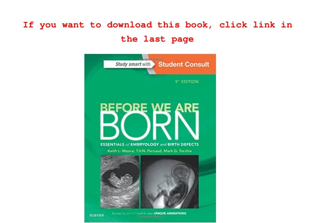 [BEST BOOKS] Before We Are Born Essentials of Embryology and Birth Defects, 9e by Keith L