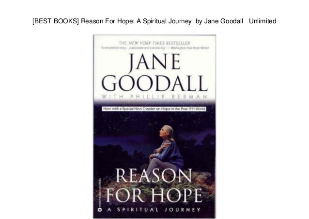 [BEST BOOKS] Reason For Hope: A Spiritual Journey by Jane Goodall Unlimited