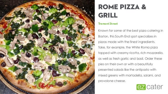 From Thin Crust To Deep Dish The Best Pizza Catering In Boston