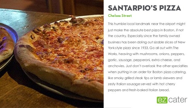 From Thin Crust To Deep Dish The Best Pizza Catering In Boston