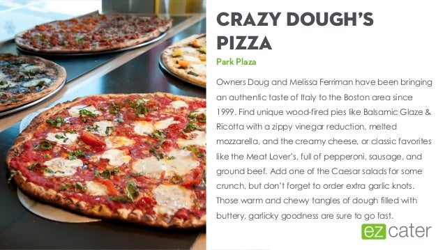 From Thin Crust To Deep Dish The Best Pizza Catering In Boston