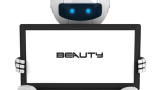BEAUTY
18#brandedbots
 