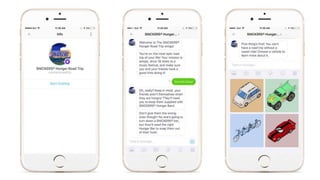 Snickers Hungry Road Trip Chatbot
(Kik)
 