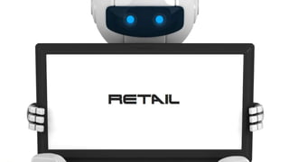 RETAIL
95#brandedbots
 