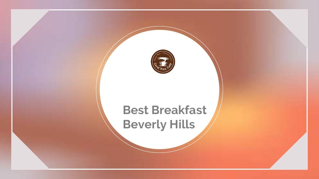 Best breakfast beverly hills