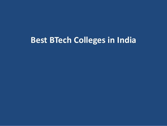 Best BTech Colleges in India
 