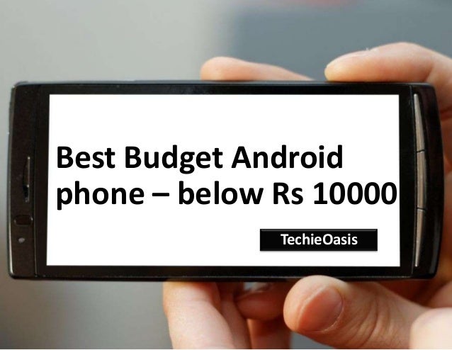 list of android phones below 10000