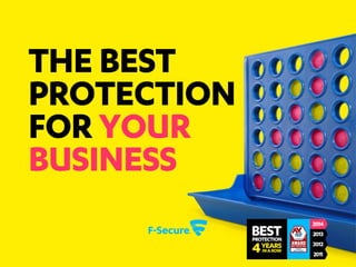 THE BEST
PROTECTION
FOR YOUR
BUSINESS
 