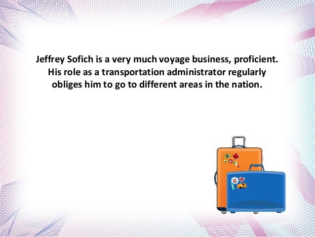 Get Best Business Travel Safety Tips By Jeffrey Sofich Get Best Business Travel Safety Tips By Jeffrey Sofich