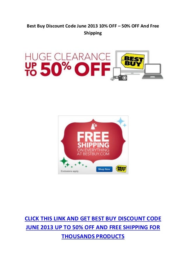 Best Buy Discount Code June 2013 10 50 OFF And Free Shipping