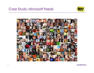 Case Study: Microsoft Feeds
64
 