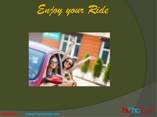 Website: www.hohoride.net
Enjoy your Ride
 
