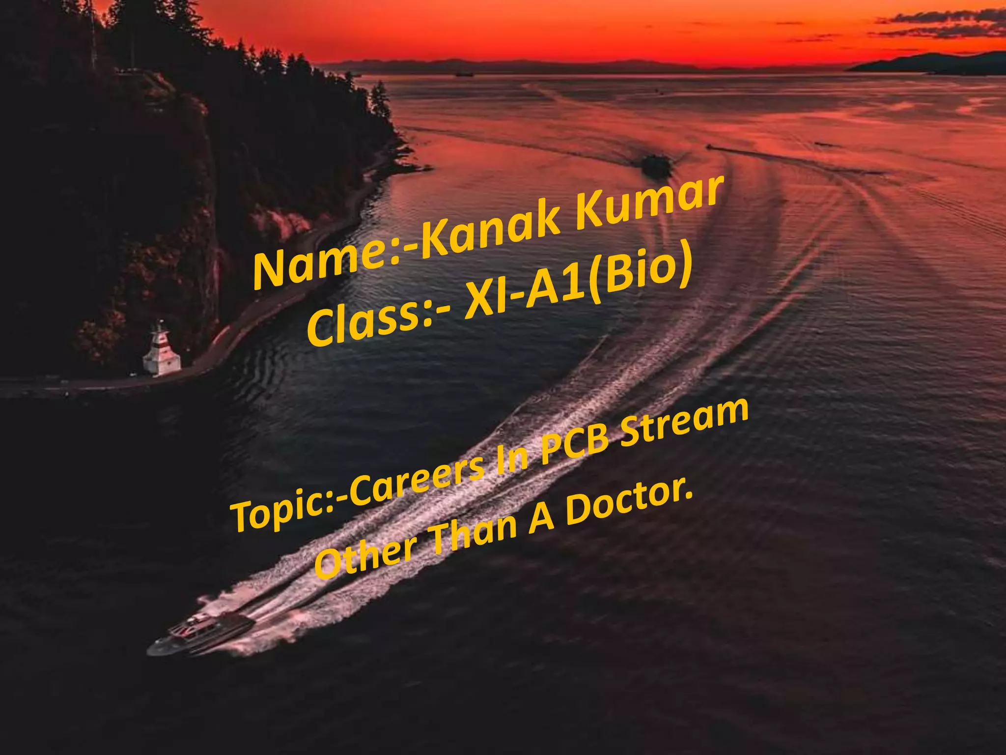 Best Carrer Options In PCB(Science)-By Kanak Agggarawal. | PPTX