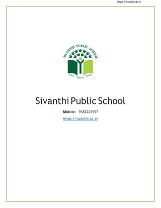 https://sivanthi.ac.in
Sivanthi Public School
Mobile: 9382223557
https://sivanthi.ac.in
 
