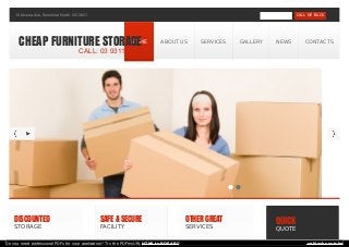 DISCOUNTED
STORAGE
SAFE&SECURE
FACILITY
OTHERGREAT
SERVICES
QUICK
QUOTE
-10 Arvona Ave, Sunshine North, VIC 3021 CALL ME BACK
HOME ABOUT US SERVICES GALLERY NEWS CONTACTSCHEAP FURNITURE STORAGE
CALL: 03 9311 0475
Do you need professional PDFs for your application? Try the PDFmyURL HTML to PDF API! unblock youtube
 