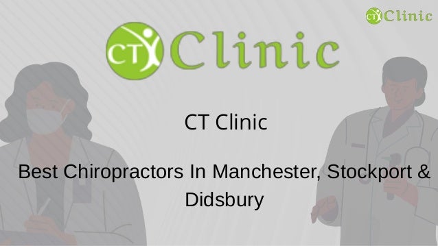 CT Clinic
Best Chiropractors In Manchester, Stockport &
Didsbury
 