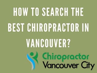How to Search the Best Chiropractor in Vancouver?